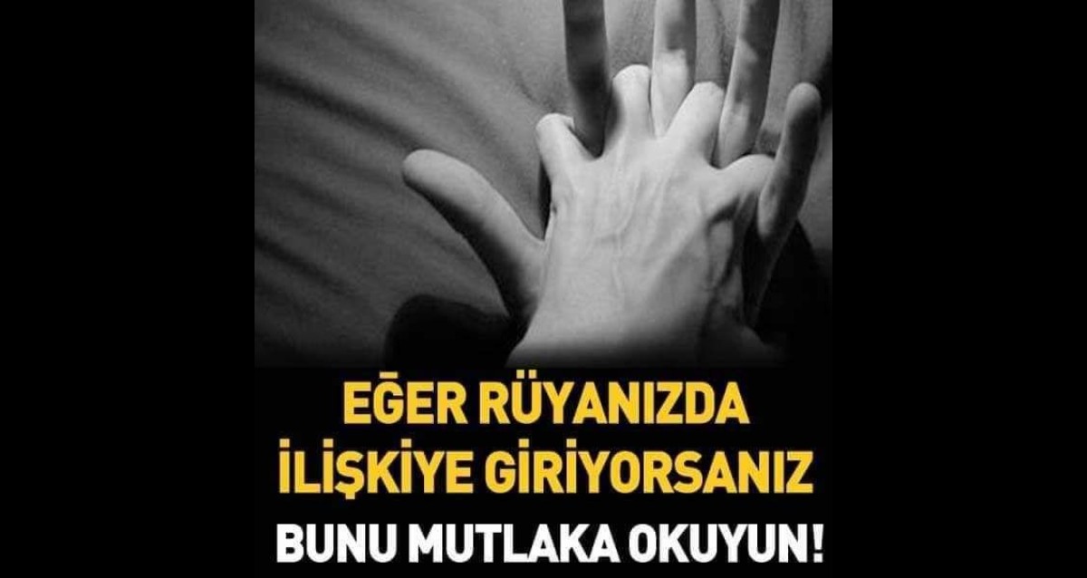 Rüyada İlişkiye Girmenin Anlamı Nedir? >>>>...